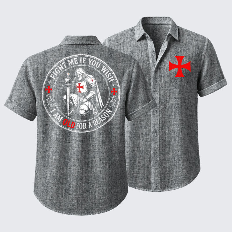 Short Sleeve Casual Shirt - Fight Me If You Wish I Am Old For A Reason