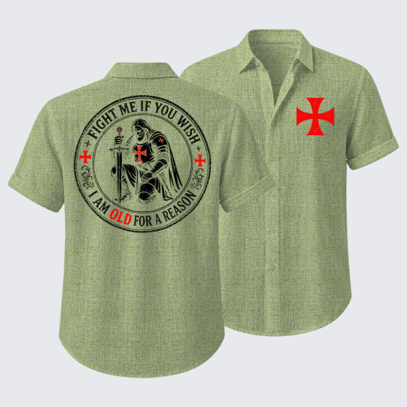 Short Sleeve Casual Shirt - Fight Me If You Wish I Am Old For A Reason