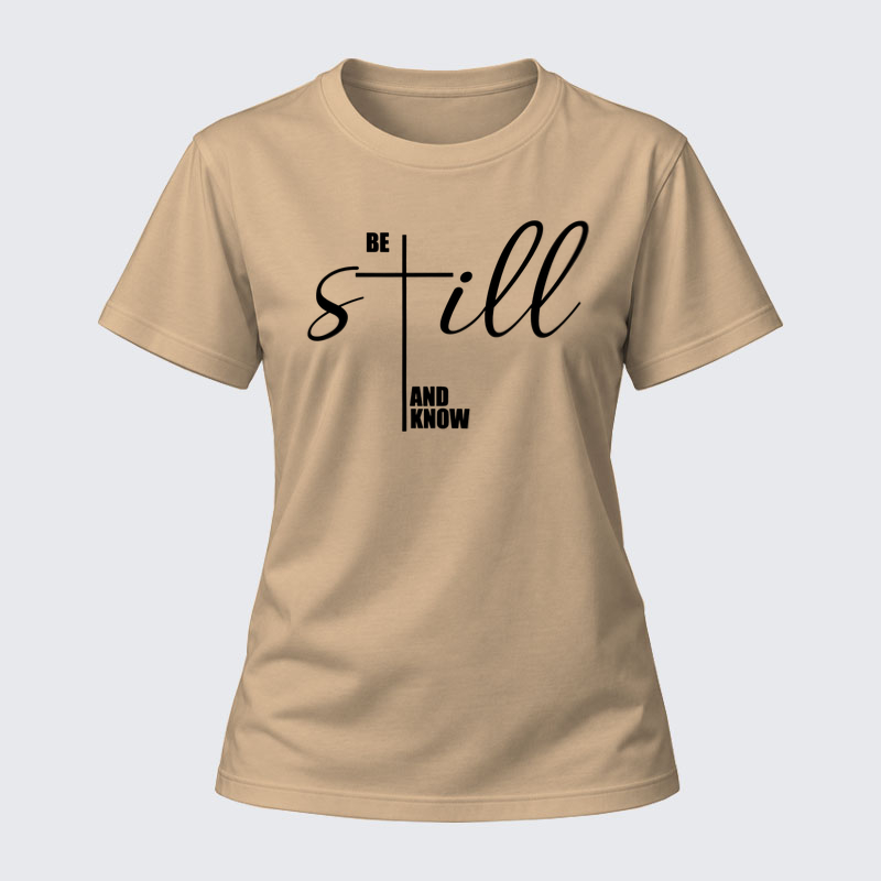 Women's T-shirts – Be Still And Know Cross Christian Cotton T-Shirt