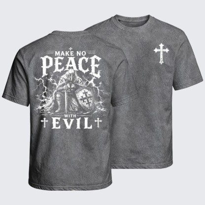 Washed T-Shirts - Make No Peace With Evil 
