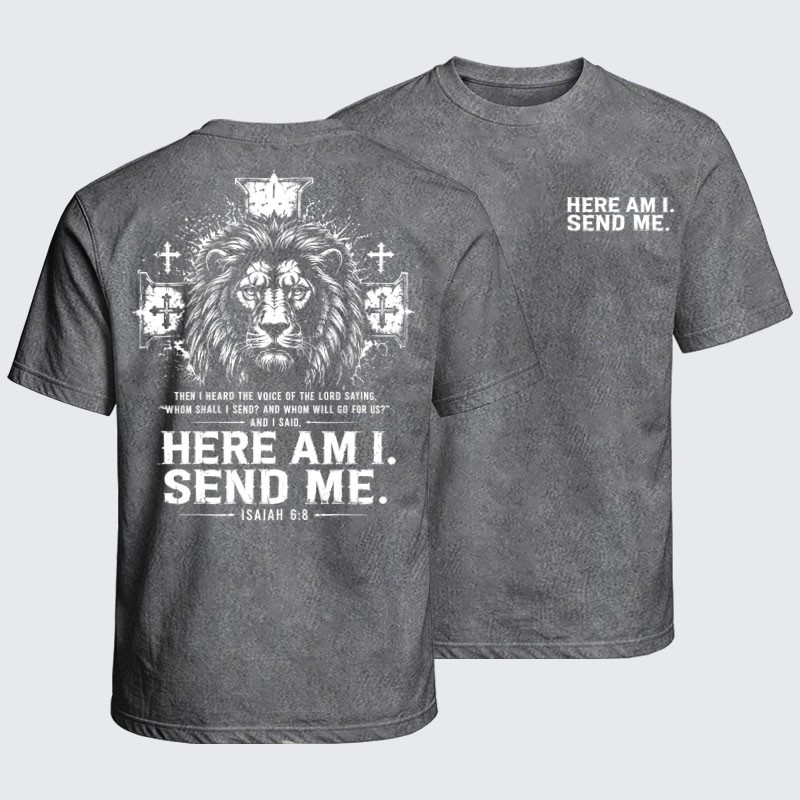 Washed T-Shirts - Here I Am Send Me Isaiah 6:8