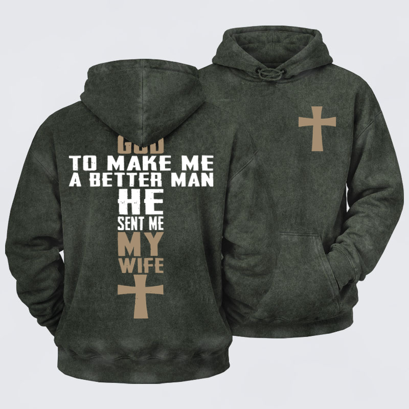 Washed Hoodies   - God Sent Me My Wife 