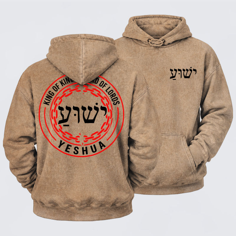 Washed Hoodies  - Yeshua – King of Kings Lord of Lords