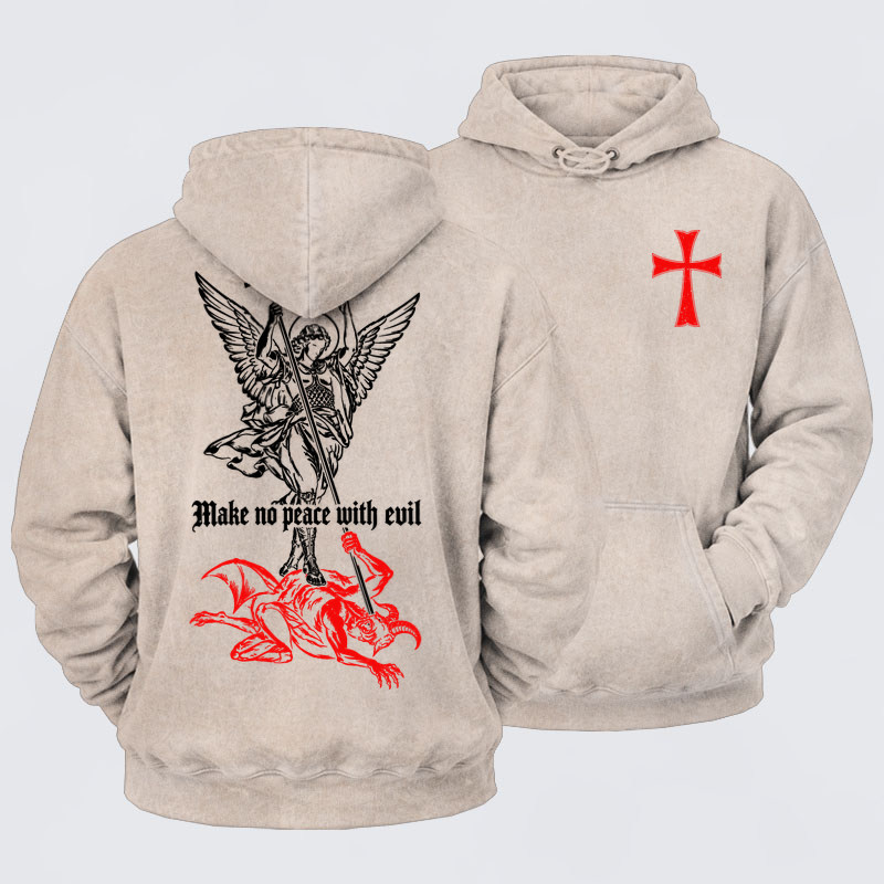 Washed Hoodies  - Make No Peace with Evil – Saint Michael