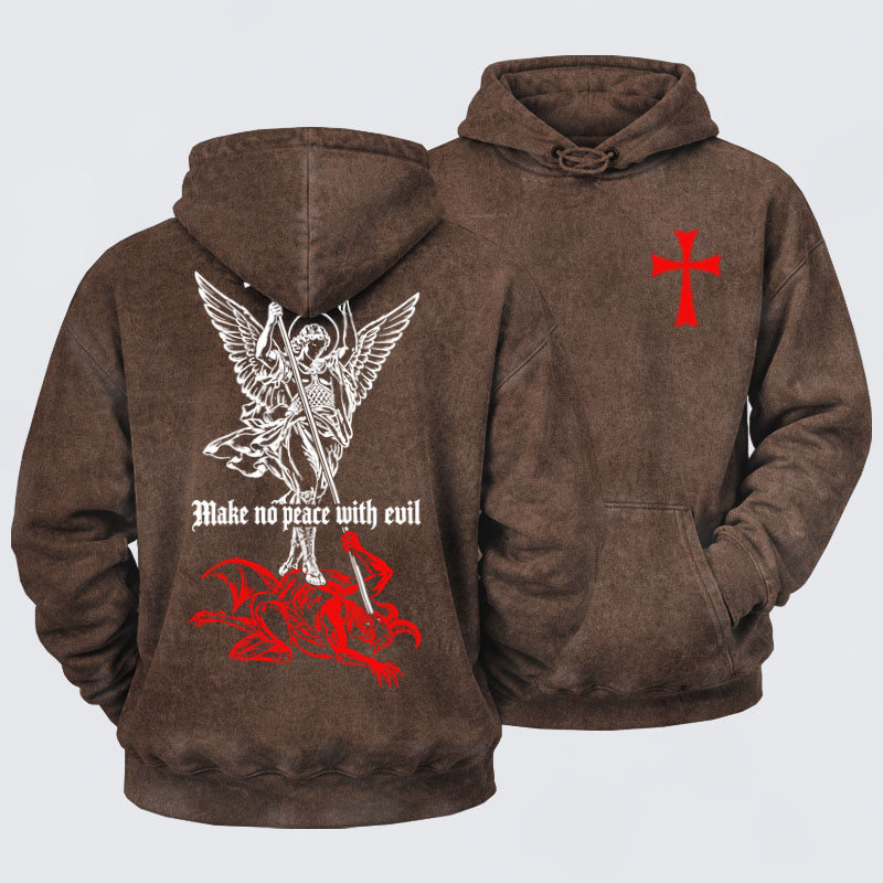 Washed Hoodies  - Make No Peace with Evil – Saint Michael