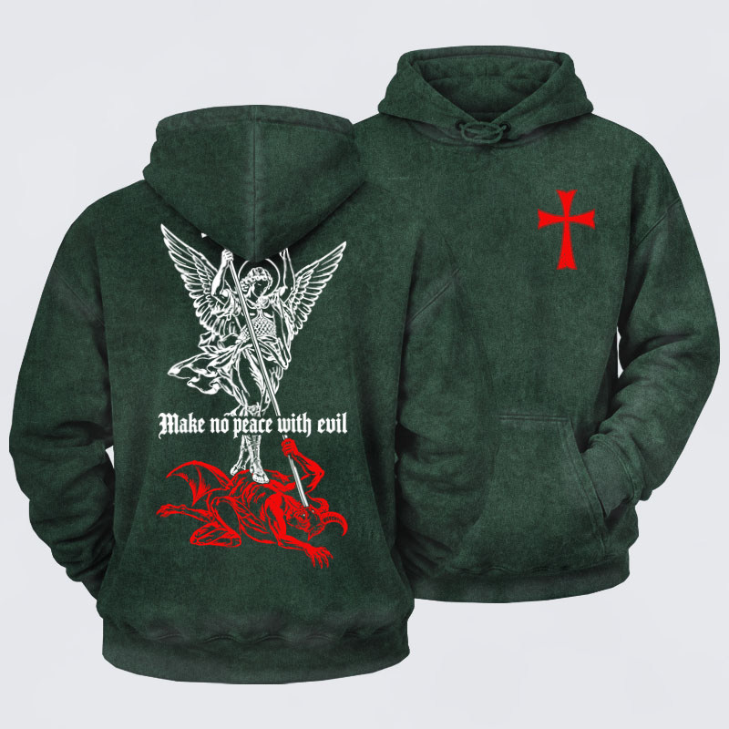 Washed Hoodies  - Make No Peace with Evil – Saint Michael