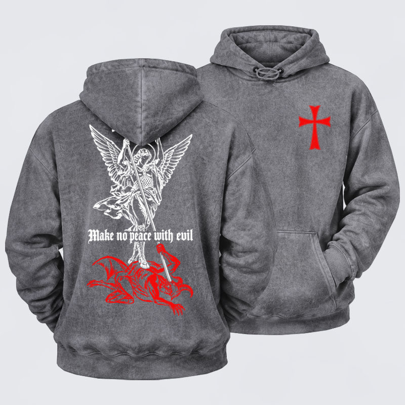 Washed Hoodies  - Make No Peace with Evil – Saint Michael