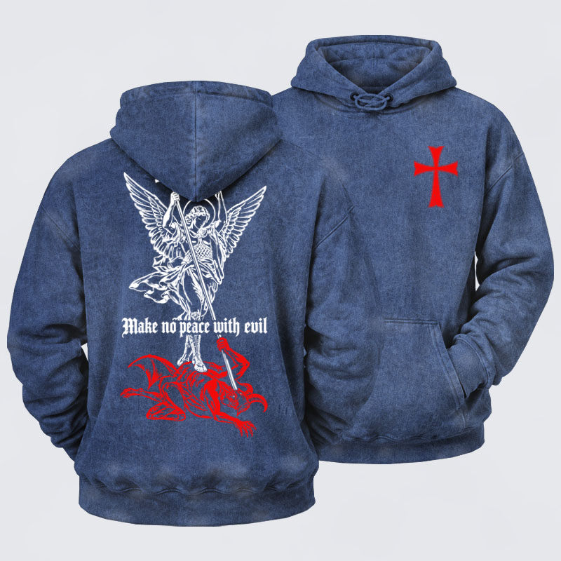 Washed Hoodies  - Make No Peace with Evil – Saint Michael