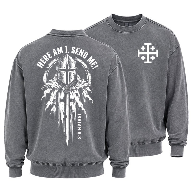 Washed Sweatshirt - Here Am I, Send Me – Isaiah 6:8 Christian Knight