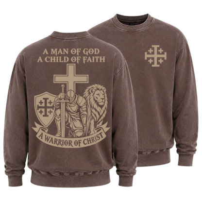 Washed Sweatshirt - A Man of God – Christian Warrior Knight & Lion