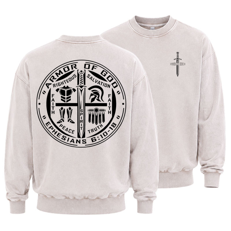 Washed Sweatshirt - Armor of God – Ephesians 6:10–18 Christian Warrior