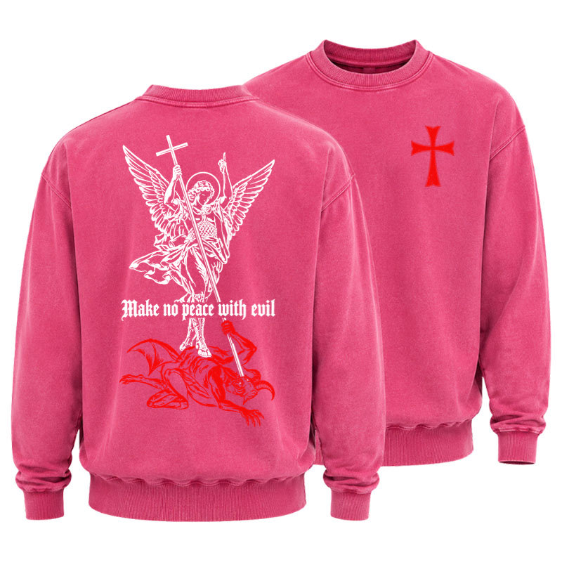 Washed Sweatshirt -Make No Peace with Evil – Saint Michael