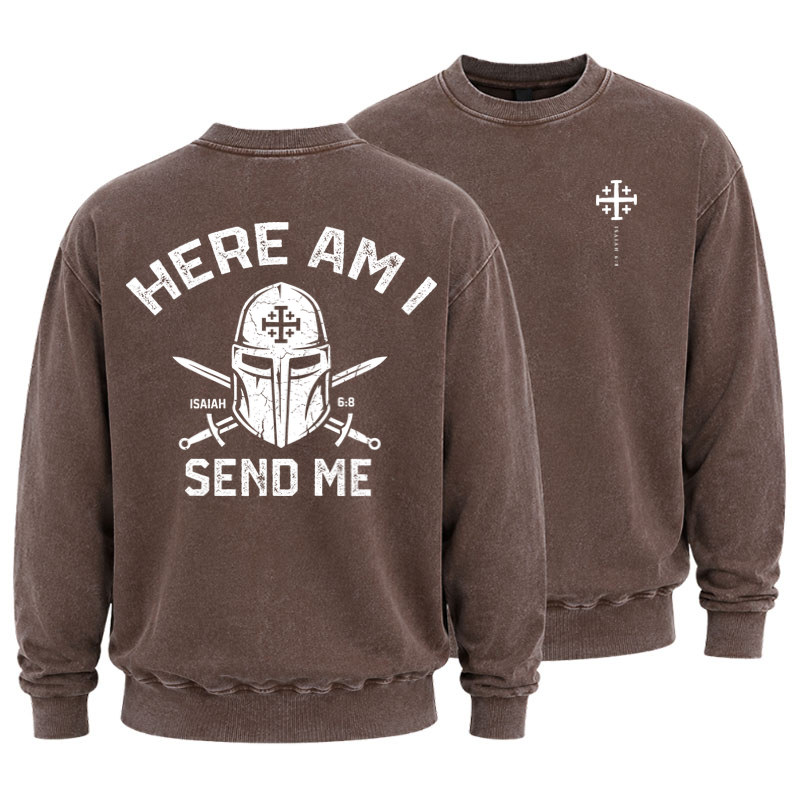 Washed Sweatshirt - Here Am I Send Me