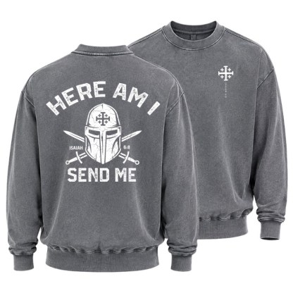 Washed Sweatshirt - Here Am I Send Me