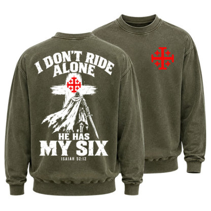 Washed Sweatshirt - I Don’t Ride Alone – Isaiah 52:12 Christian Warrior