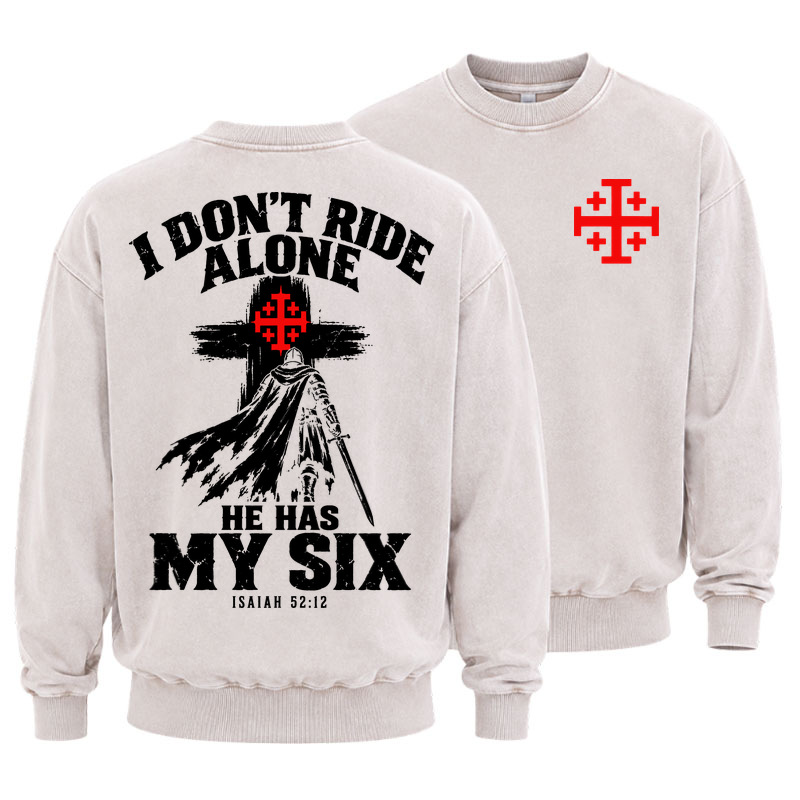 Washed Sweatshirt - I Don’t Ride Alone – Isaiah 52:12 Christian Warrior