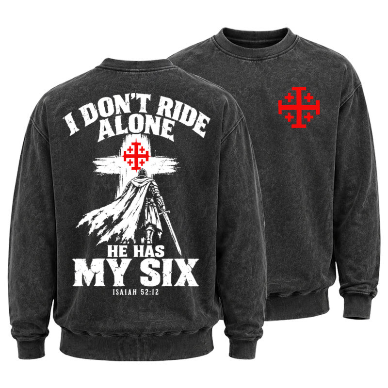 Washed Sweatshirt - I Don’t Ride Alone – Isaiah 52:12 Christian Warrior