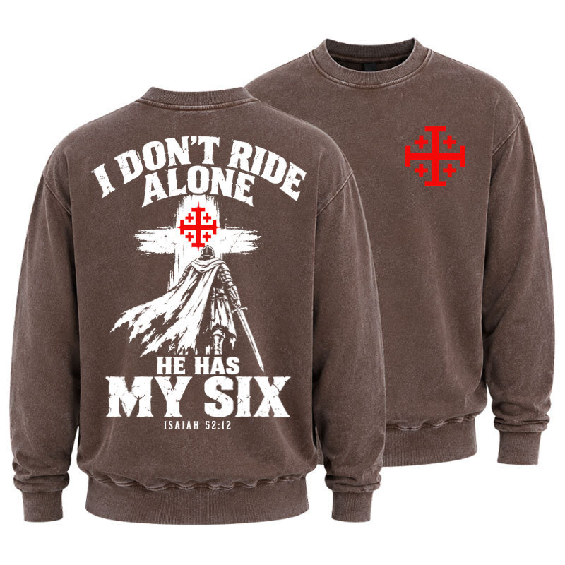 Washed Sweatshirt - I Don’t Ride Alone – Isaiah 52:12 Christian Warrior
