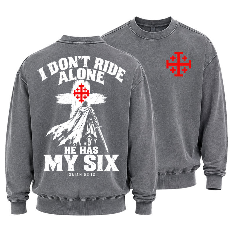 Washed Sweatshirt - I Don’t Ride Alone – Isaiah 52:12 Christian Warrior