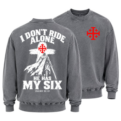 Washed Sweatshirt - I Don’t Ride Alone – Isaiah 52:12 Christian Warrior