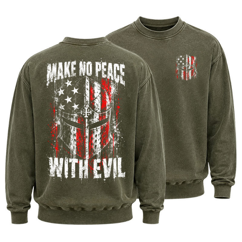 Washed Sweatshirt - Make No Peace With Evil – Christian Warrior Knight