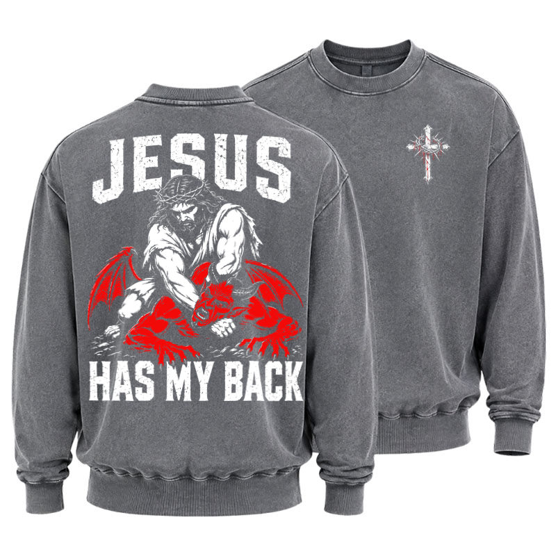 Washed Sweatshirt - Jesus Has My Back
