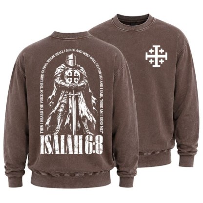 Washed Sweatshirt - Here I Am Send Me Isaiah 6:8 Christian Warrior