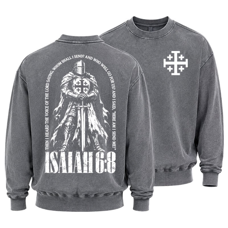 Washed Sweatshirt - Here I Am Send Me Isaiah 6:8 Christian Warrior