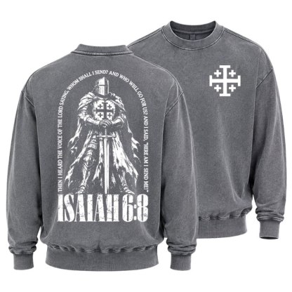 Washed Sweatshirt - Here I Am Send Me Isaiah 6:8 Christian Warrior