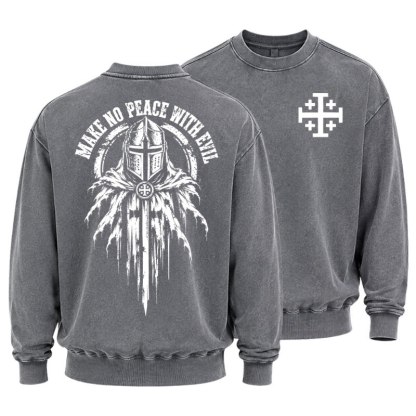 Washed Sweatshirt - Make No Peace With Evil –  Christian Knight