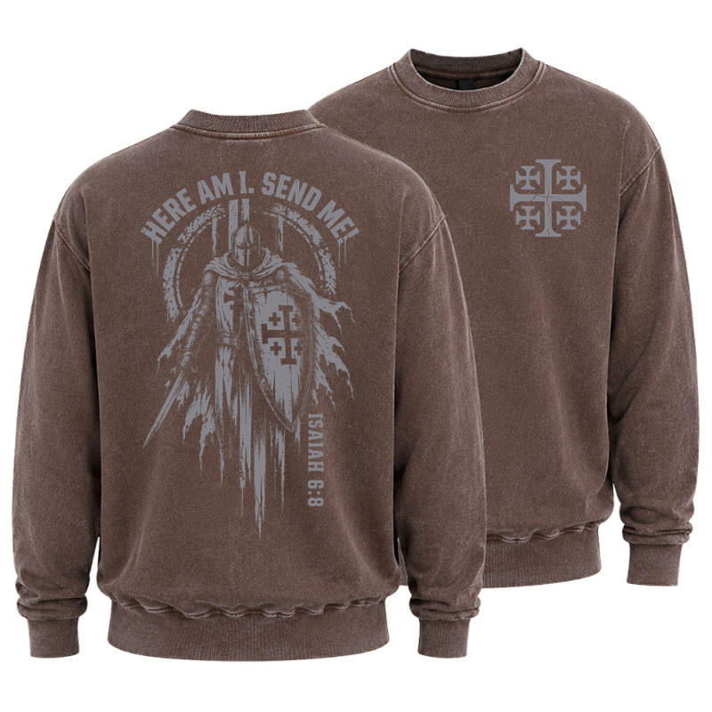 Washed Sweatshirt - Here Am I, Send Me – Isaiah 6:8 Christian Knight