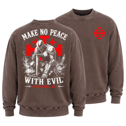 Washed Sweatshirt - Make No Peace with Evil Knight Templar Jerusalem Cross