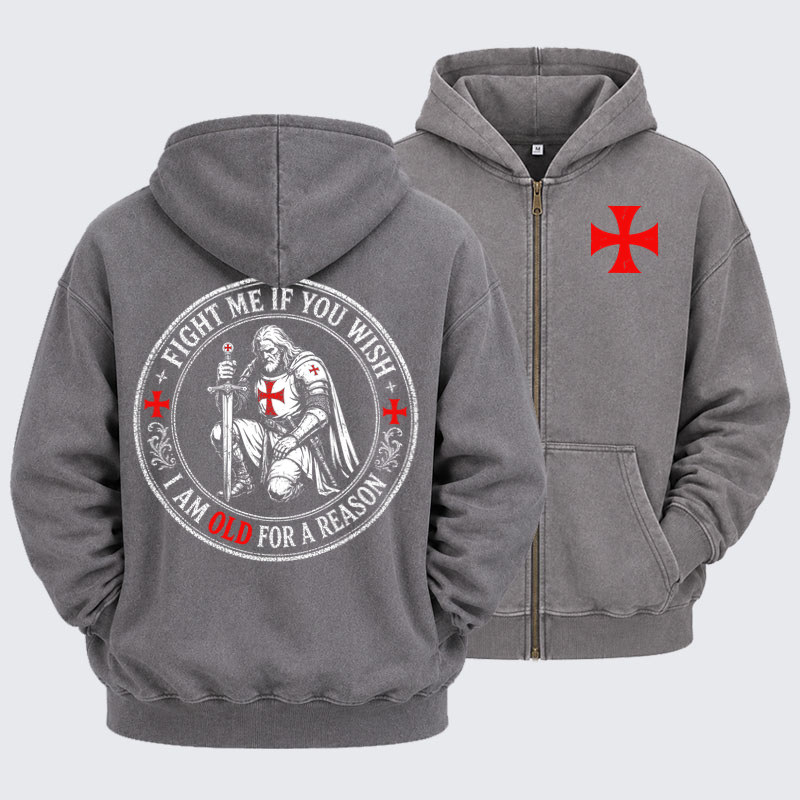 Washed Zip-Up Hoodie -Fight Me If You Wish I Am Old For A Reason