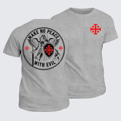 Classic Cotton Tees - Make No Peace with Evil Knight Templar Jerusalem Cross