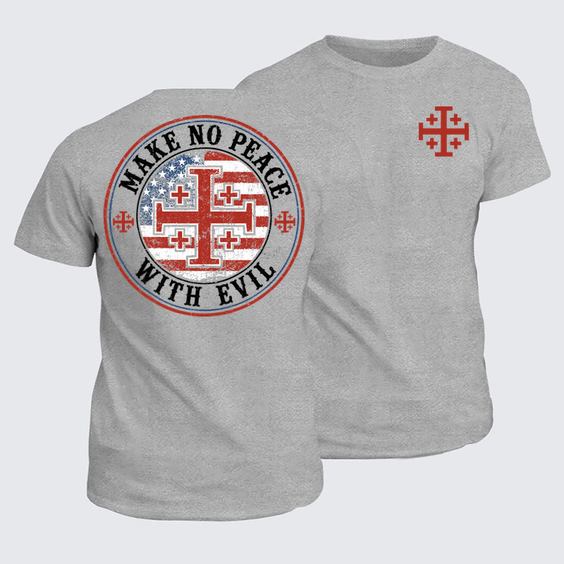 Classic Cotton Tees - Make No Peace with Evil Knight Templar Jerusalem Cross
