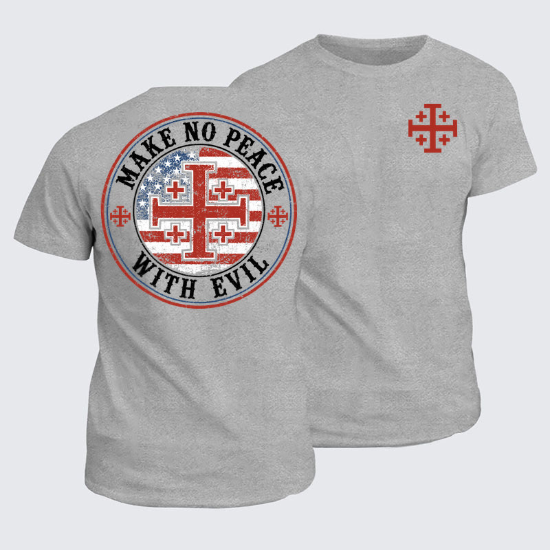 Classic Cotton Tees - Make No Peace with Evil Knight Templar Jerusalem Cross