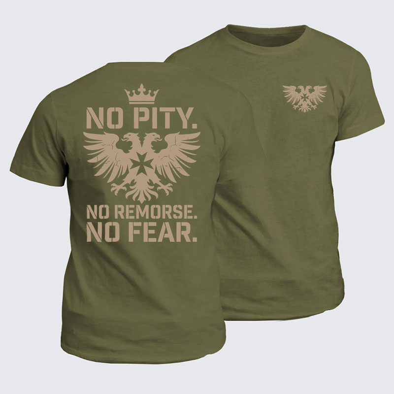 Classic Cotton Tees - No Pity No Remorse No Fear