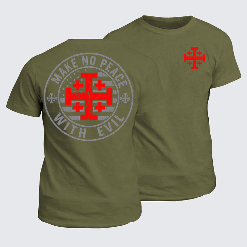 Classic Cotton Tees - Make No Peace with Evil