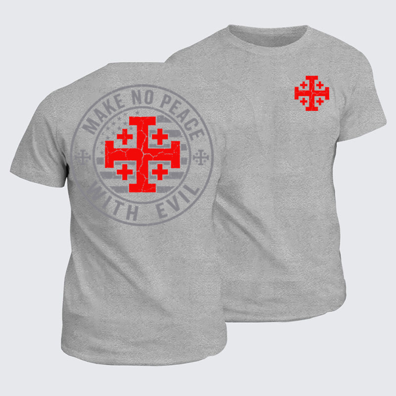 Classic Cotton Tees - Make No Peace with Evil