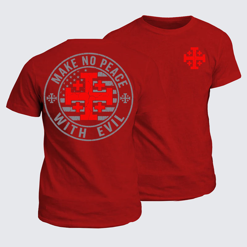 Classic Cotton Tees - Make No Peace with Evil