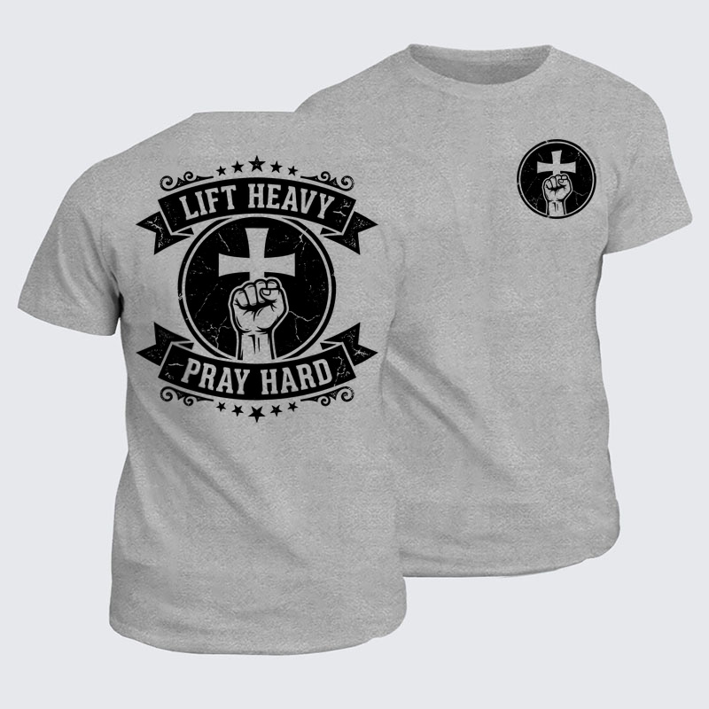 Classic Cotton Tees - Lift Heavy Pray Hard   