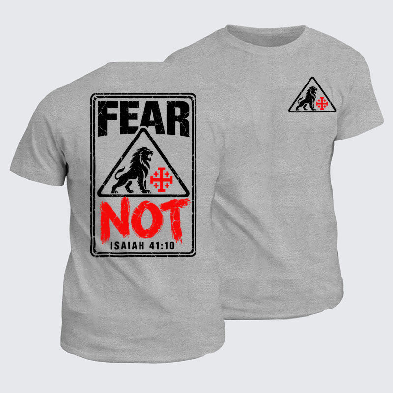Classic Cotton Tees - Fear Not 