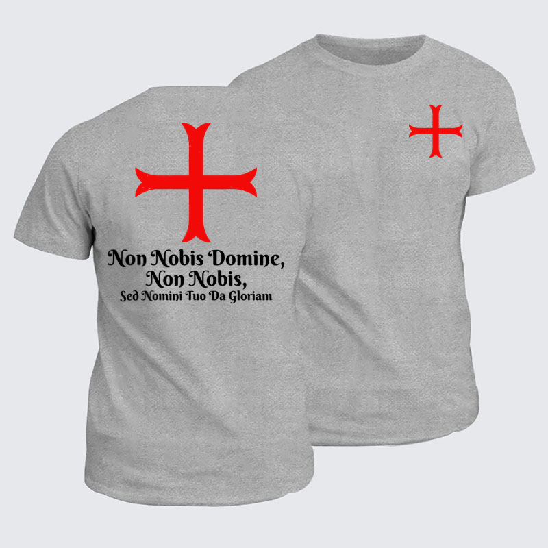 Classic Cotton Tees - Non Nobis Domine, Non Nobis, Sed Nomini Tuo Da Gloriam