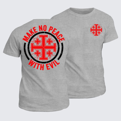Classic Cotton Tees - Make No Peace with Evil Knight Templar Jerusalem Cross