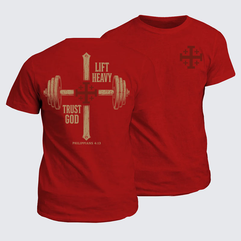Classic Cotton Tees - Lift Heavy Trust God