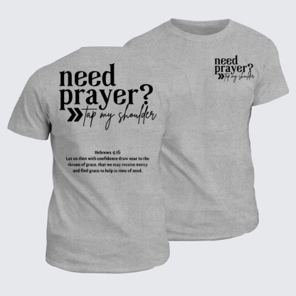 Classic Cotton Tees - Need Prayer   