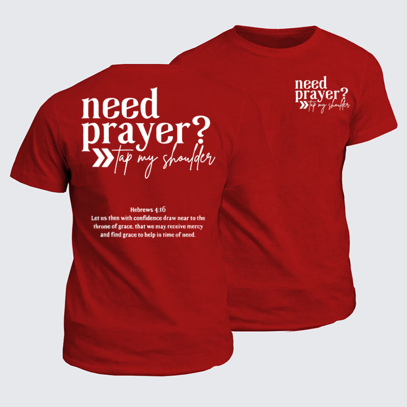 Classic Cotton Tees - Need Prayer   