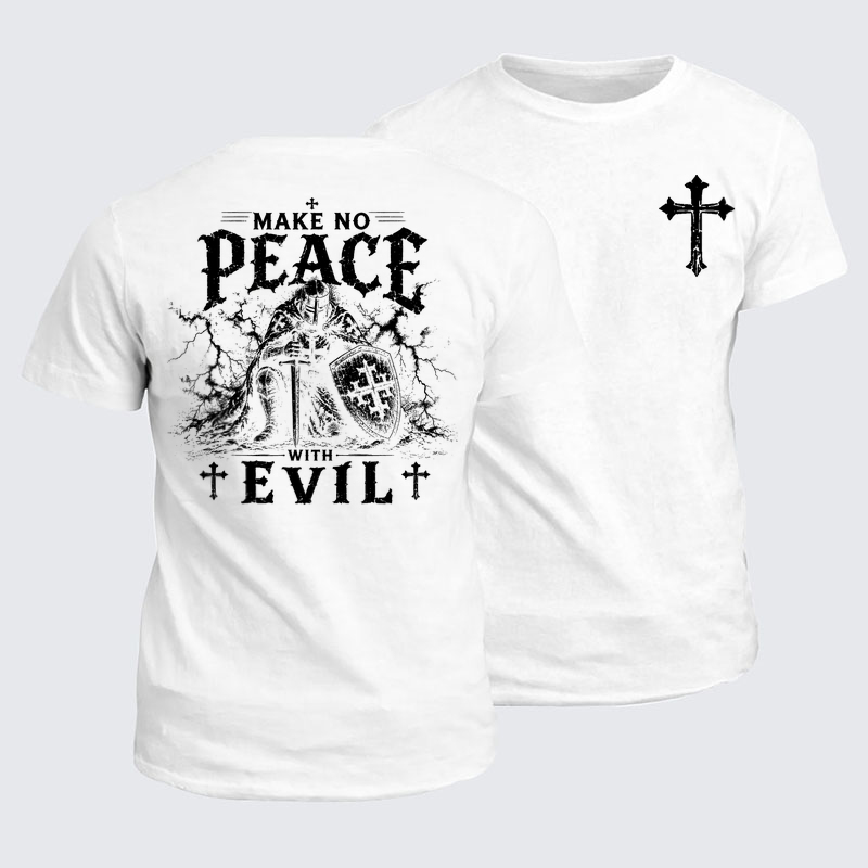 Classic Cotton Tees - Make No Peace With Evil