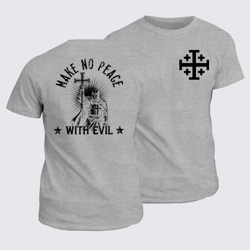 Classic Cotton Tees - Make No Peace With Evil