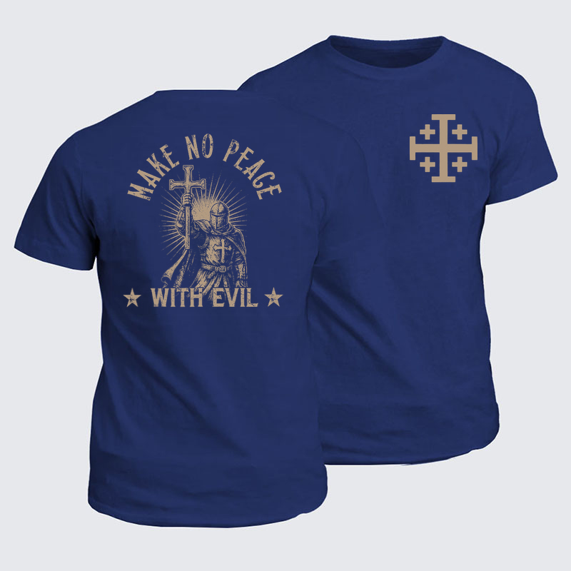 Classic Cotton Tees - Make No Peace With Evil